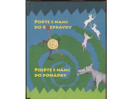 Poďte s nami do rozprávky - Pojďte s námi do pohádky