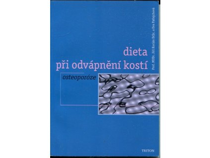 Dieta při odvápnění kostí - osteoporóze, Jiří Kocián, 1998