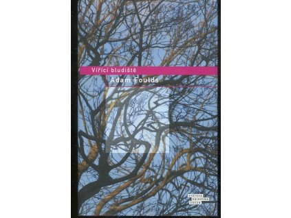 Vířící bludiště, Adam Foulds, 2011