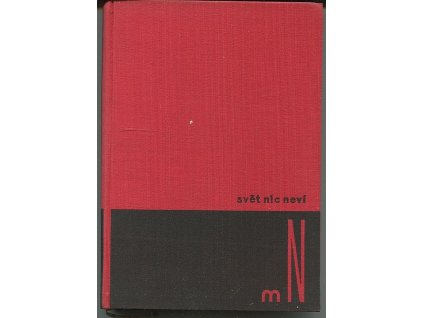 Svět nic neví - román, Miloslav Nohejl, 1934