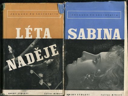 Sabina - Rod Darembertů + Léta naděje + Zásnuby + Olověné peníze, Jacques de Lacretelle, 1934