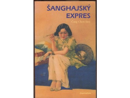 Šanghajský expres, Henshui Zhang, 2006