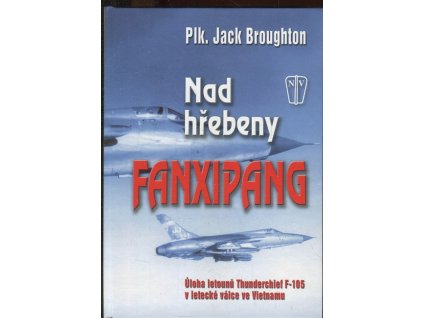 Nad hřebeny Fanxipang, Jack Broughton, 2008