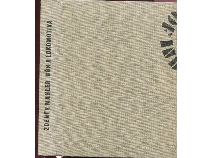 Bůh a lokomotiva, Zdeněk Mahler, 1961