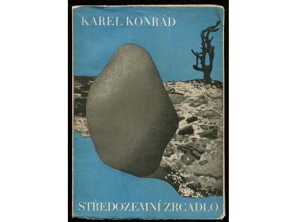 Středozemní zrcadlo - próza o současné době, Karel Konrád, 1935