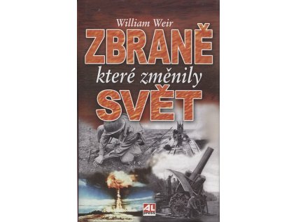 Zbraně, které změnily svět, William Weir, 2007