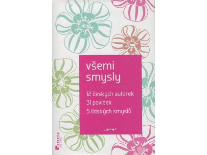 všemi smysly, kolektiv, 2014