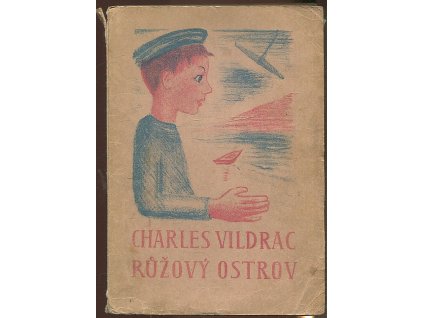 Růžový ostrov, Charles Vildrac, 1925