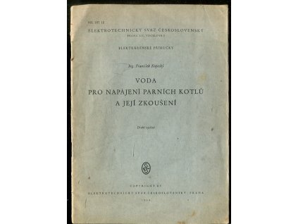Voda pro napájení parních kotlů a její zkoušení, František Kopecký, 1948