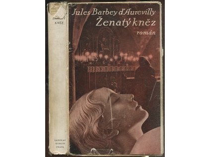 Ženatý kněz, Jules Amédée Barbey d'Aurevilly, 1930