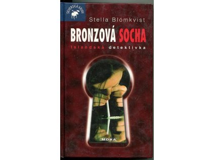 Bronzová socha - islandská detektivka, Stella Blómkvist, 2006