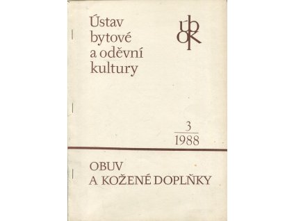 Ústav bytové a oděvní kultury - Řada B, Obuv a kožené doplňky : informace o průmyslovém navrhování v zahraničí, kolektiv, 1988
