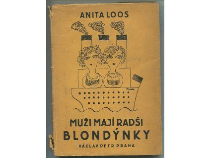 Muži mají radši blondýnky - Gentlemen prefer blondes - poučný deník profesionálky, Anita Loos, 1927