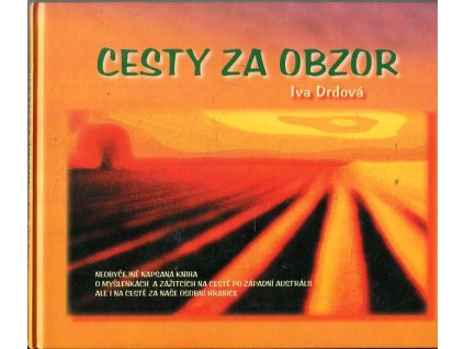 cesty za obzor, Iva Drdová, 2006