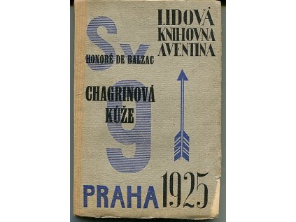 Chagrinová kůže - Román - OBÁLKA KAREL TEIGE A OTAKAR MRKVIČKA