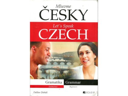 Mluvme česky : začátečníci = Let's speak Czech! : beginners