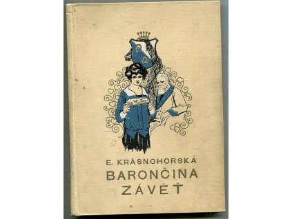 Barončina závět - povídka pro dorůstající dívky, Eliška Krásnohorská, 0