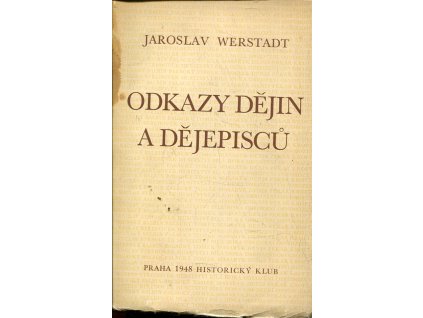 Odkazy dějin a dějepisců