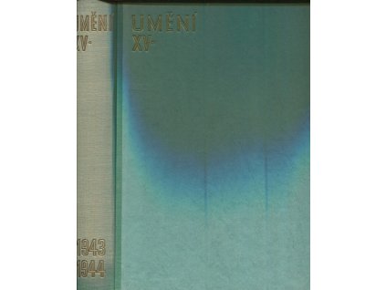 Umění- Sborník pro českou výtvarnou práci- XV., 1943