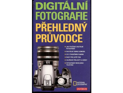 Digitální fotografie - přehledný průvodce, Bob Martin, 2009
