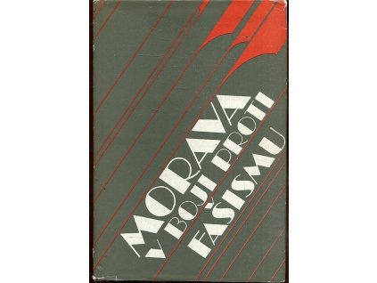 Morava v boji proti fašismu I., 1987