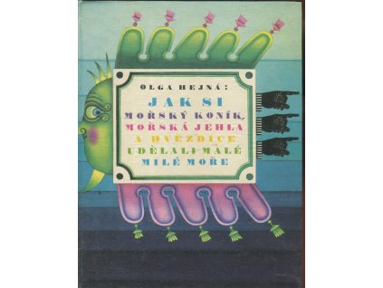 Jak si mořský koník, mořská jehla a hvězdice udělali malé milé moře