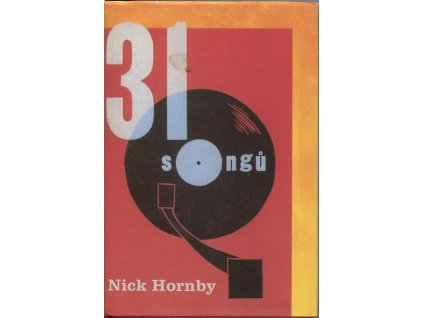 31 songů, Nick Hornby, 2003