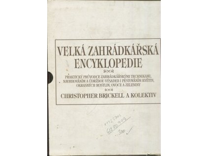Velká zahrádkářská encyklopedie, Christopher Brickell, 1999