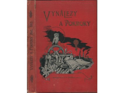 Vynálezy a pokroky - populární časopis technický se 492 vyobrazeními v textu