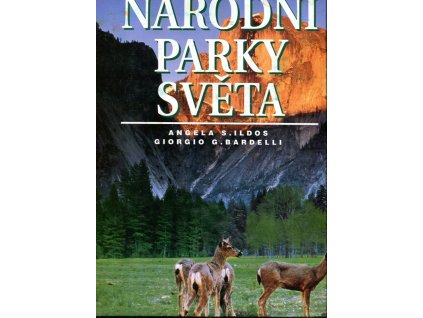 Národní parky světa, Angela S Ildos, 2002