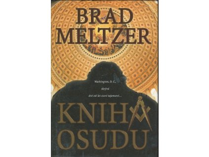 Kniha osudu, Brad Meltzer, 2007