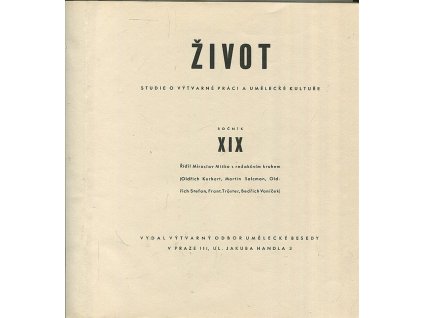Život - Studie o výtvarné práci a umělecké kultuře, ročník XIX., Miroslav Míčko (red.), 1944