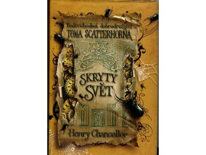 Podivuhodná dobrodružství Toma Scatterhorna, Skrytý svět