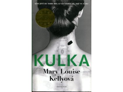 Kulka, Mary Louise Kellyová, 2015