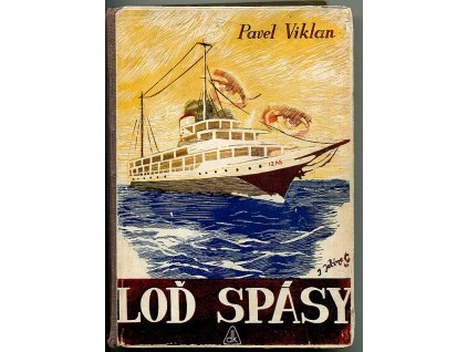 Loď spásy - román, Pavel Viklan, 1941
