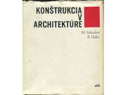 Konštrukcia v architektúre, Mario George Salvadori, 1971