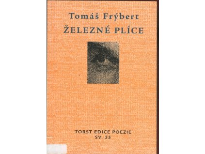 Železné plíce, Tomáš Frýbert, 2004