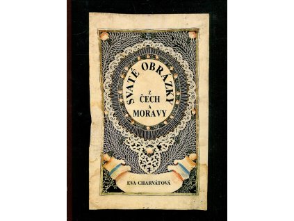Svaté obrázky z Čech a Moravy, Eva Charvátová, 1995