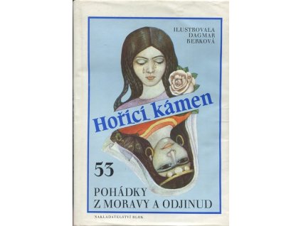 Hořící kámen : Pohádky z Moravy a odjinud