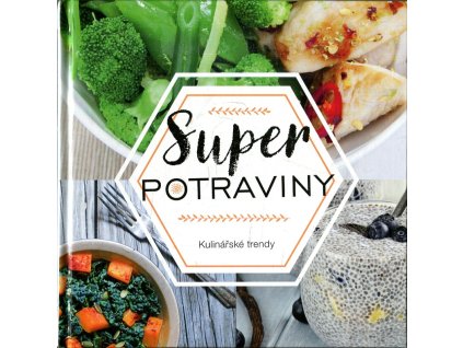 Super potraviny; Kulinářské trendy, 2018