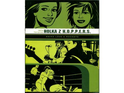 Holka z H.O.P.P.E.R.S : kniha love & rockets