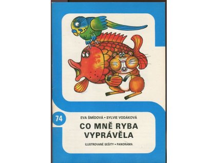 Co mně ryba vyprávěla, Eva Šmídová, 1981