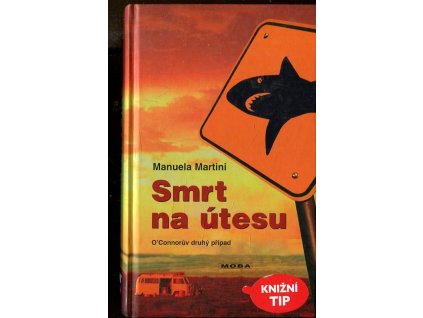 Smrt na útesu : O'Connorův druhý případ, Manuela Martini, 2005