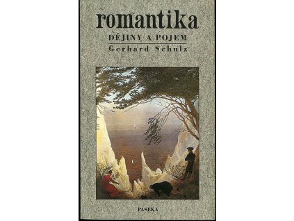 Romantika - dějiny a pojem, Gerhard Schulz, 1999