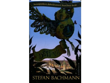 Děti víl, Stefan Bachmann, 2013