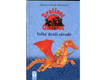 Dračinec Ohnivec, Velké dračí závody, Marion Meister, 2007