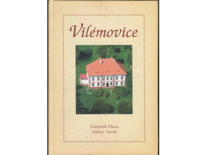Vilémovice, František Pleva, 2007