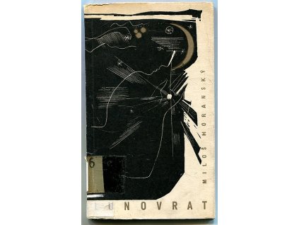 Lunovrat, Miloš Horanský, 1969