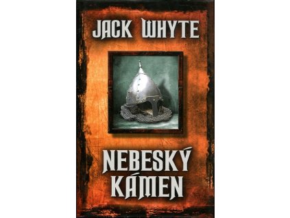 Nebeský kámen, Jack Whyte, 2011