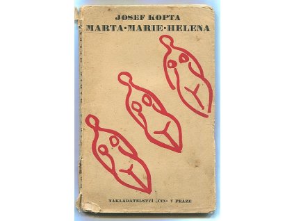 Marta, Marie, Helena - novela, Josef Kopta, 1930